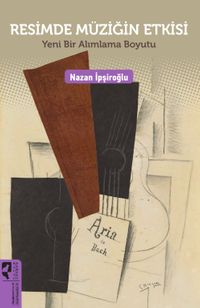Resimde Müziğin Etkisi & Yeni Bir Alımlama Boyutu