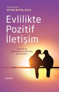 Evlilikte Pozitif İletişim