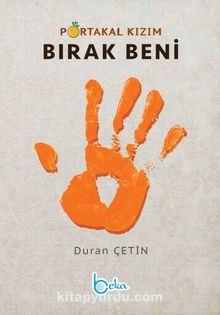 Bırak Beni / Portakal Kızım - Duran Çetin