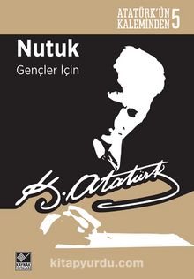 Nutuk Gençler İçin / Atatürk’ün Kaleminden 5