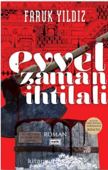 Evvel Zaman İhtilali - Faruk Yıldız