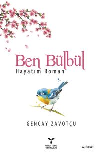 Ben Bülbül & Hayatım Roman