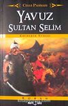 Yavuz Sultan Selim / Cihan Padişahı (Cep Boy)