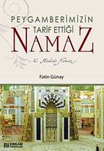 Peygamberimizin Tarif Ettiği Namaz & 10 Hadiste Namaz
