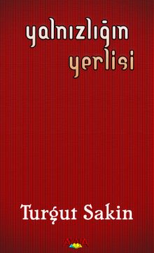 Yalnızlığın Yerlisi