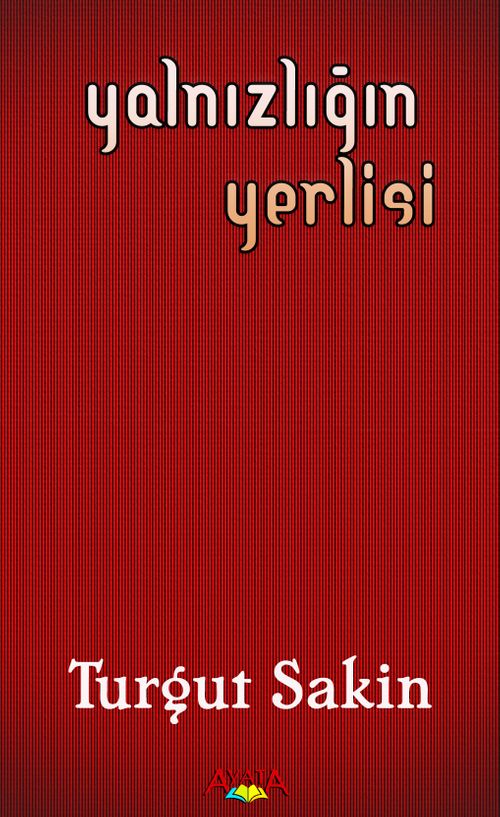 Yalnızlığın Yerlisi