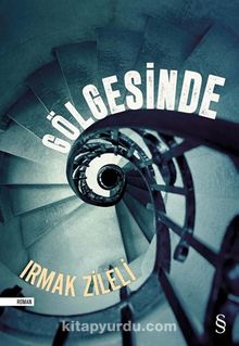 Gölgesinde - Irmak Zileli
