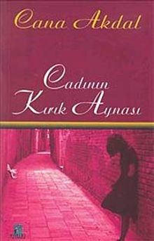 Cadının Kırık Aynası