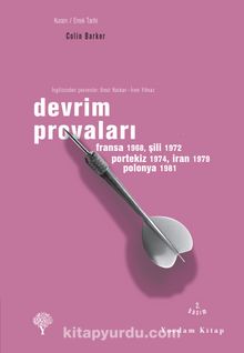 Devrim Provaları & Fransa 1968 Şili 1972 Portekiz 1974 İran 1979 Polonya 1981 - Bilinmeyen Yazar
