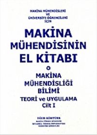 Makina Mühendisinin El Kitabı Cilt 1