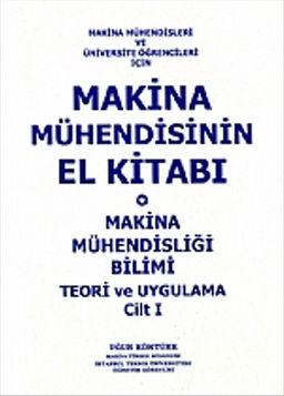 Makina Mühendisinin El Kitabı Cilt 1