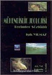 Mühendislik Jeolojisi Terimler Sözlüğü - Işık Yılmaz