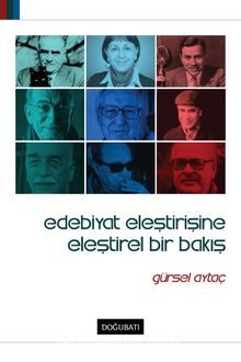 Edebiyat Eleştirisine Eleştirel Bir Bakış - Prof. Dr. Gürsel Aytaç