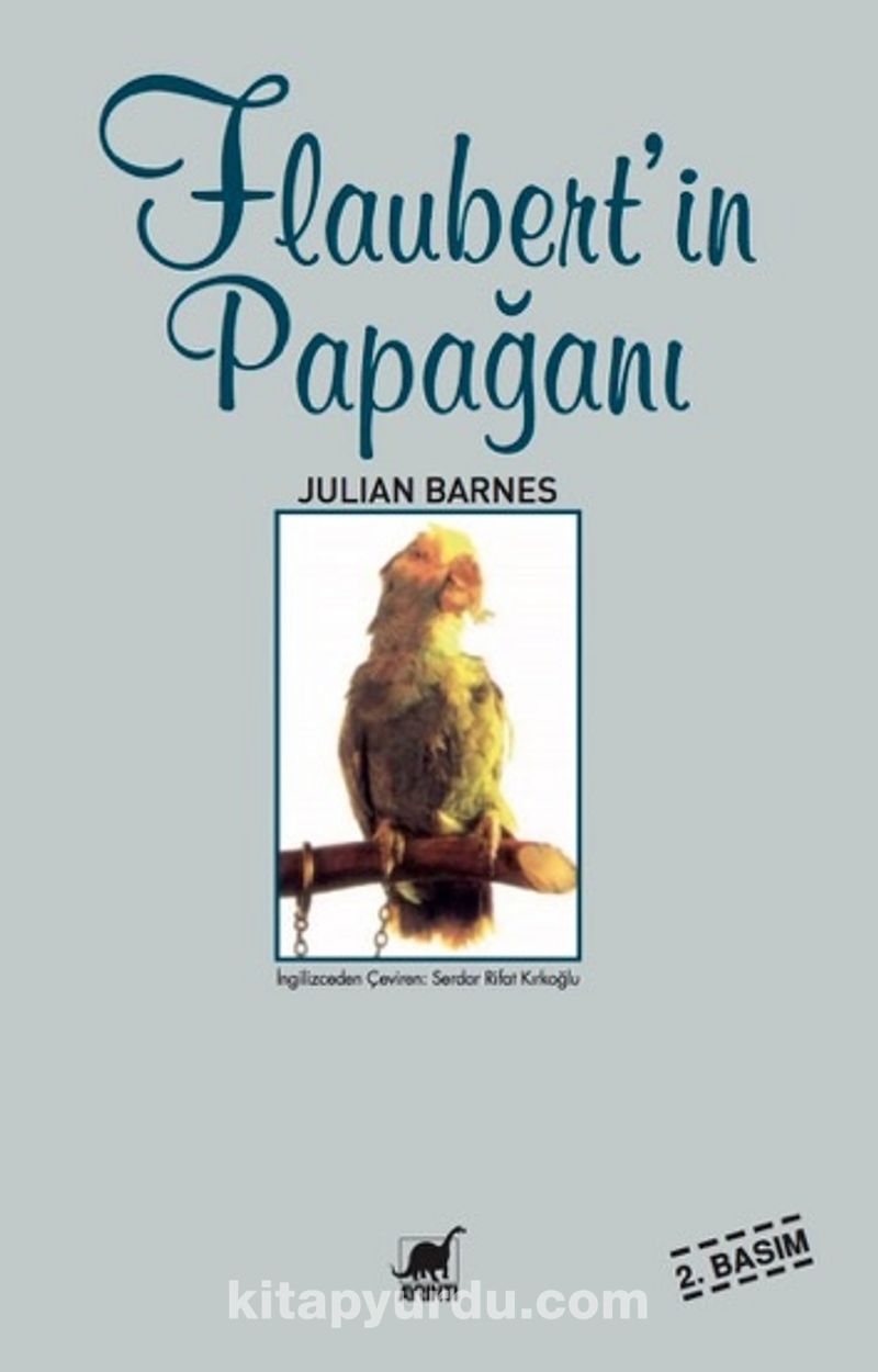 Flaubert In Papagani Julian Barnes Kitapyurdu Com