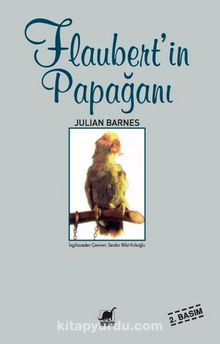Flaubert'in Papağanı - Julian Barnes