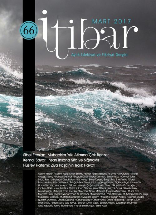 Sayı:66 Mart 2017 İtibar Edebiyat ve Fikriyat Dergisi
