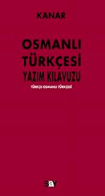 Osmanlı Yazım Kılavuzu & Türkçe-Osmanlı Türkçesi