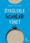 &Ouml;yk&uuml;lerle İnsanları Y&ouml;net