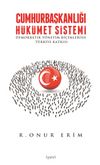Cumhurbaşkanlığı Hükümet Sistemi & Demokratik Yönetim Biçimlerine Türkiye Katkısı