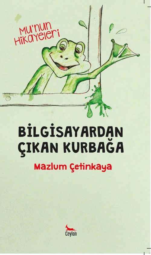 Bilgisayardan Çıkan Kurbağa & Mu'nun Hikayeleri