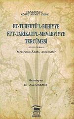Et-Tuhfetü'l-Behiyye Fi't-Tarikati'l-Mevleviyye Tercümesi & Mevlevilik Adabı, Anekdotlar