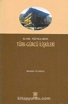 XI-XIII. Yüzyıllarda Türk-Gürcü İlişkileri