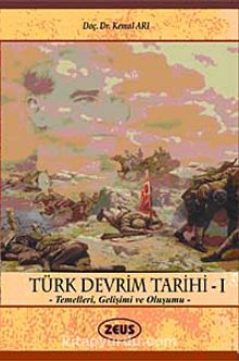 Türk Devrim Tarihi-I & Temelleri, Gelişimi ve Oluşumu
