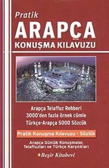 Pratik Arapça Konuşma Kılavuzu