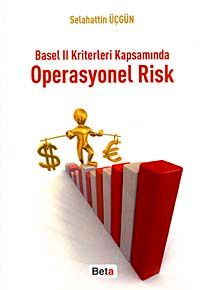 Basel II Kriterleri Kapsamında Operasyonel Risk
