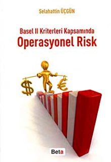 Basel II Kriterleri Kapsamında Operasyonel Risk