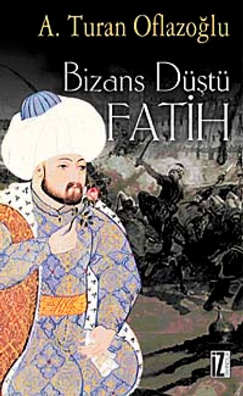 Bizans Düştü