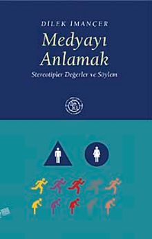 Medyayı Anlamak & Stereotipler Değerler ve Söylem