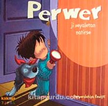 Perwer Ji Xeyaletan Natirse - Perwerdehiya Rewişti