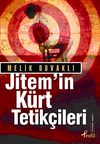 Jitem'in K&uuml;rt Tetik&ccedil;ileri