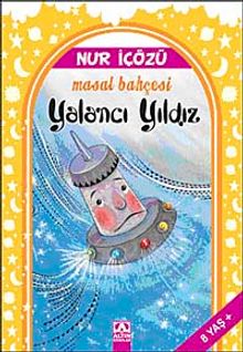 Yalancı Yıldız / Masal Bahçesi