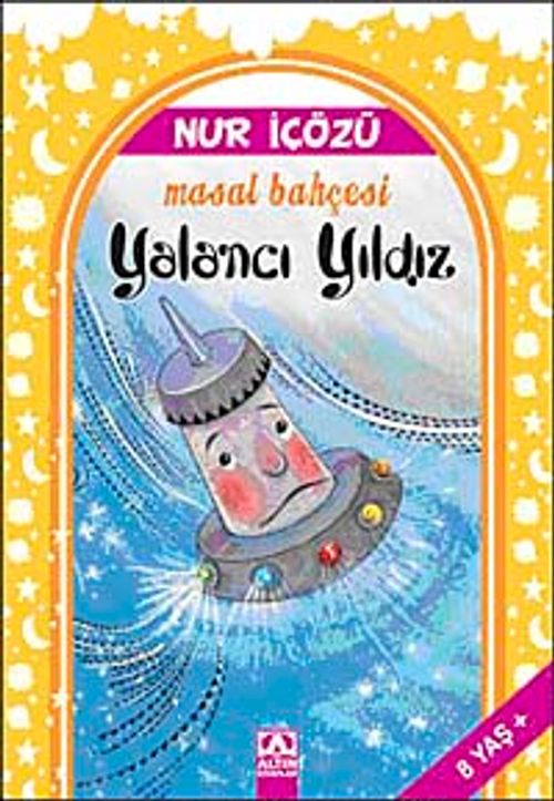 Yalancı Yıldız / Masal Bahçesi