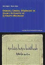 Osmanlı Liberal Düşüncesi Ulum-ı İktisadiye ve İçtimaiye Mecmuası