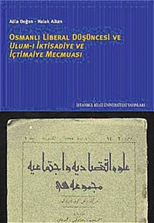 Osmanlı Liberal Düşüncesi Ulum-ı İktisadiye ve İçtimaiye Mecmuası