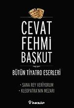 Sana Rey Veriyorum - Kleopatra / Bütün Tiyatro Eserleri