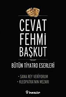 Sana Rey Veriyorum - Kleopatra / Bütün Tiyatro Eserleri