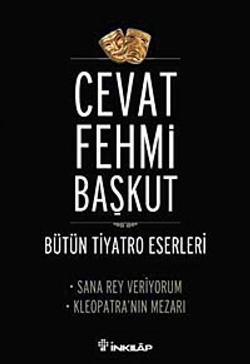 Sana Rey Veriyorum - Kleopatra / Bütün Tiyatro Eserleri