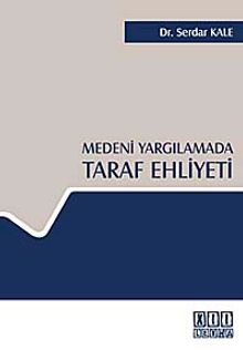Medeni Yargılamada Taraf Ehliyeti