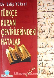 Türkçe Kuran Çevirilerindeki Hatalar - Edip Yüksel