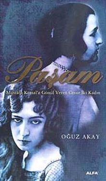 Paşam & Mustafa Kemal'e Gönül Veren Cesur İki Kadın