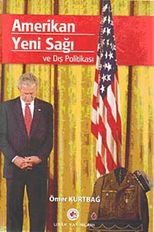 Amerikan Yeni Sağı ve Dış Politikası