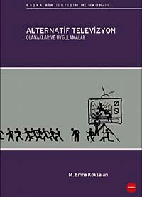 Alternatif Televizyon & Olanaklar ve Uygulamalar