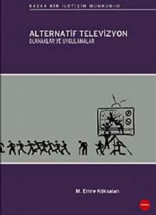 Alternatif Televizyon & Olanaklar ve Uygulamalar