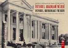 Müze-i Hümayun'dan Günümüze İstanbul Arkeoloji Müzeleri (İngilizce-Türkçe)
