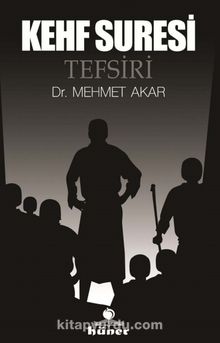Kehf Suresi Tefsiri (Ciltli) - Mehmet Akar