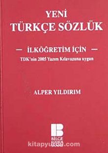 Yeni Türkçe Sözlük (İlköğretim İçin) - Alper Yıldırım